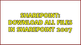 Sharepoint Download all files in SharePoint 2007 [upl. by Elleirol172]