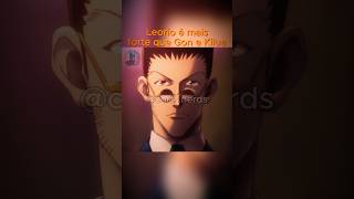 O Leorio é mais forte que o Gon e Kilua  cortes podcast anime cortespodcast hunterxhunter gon [upl. by Reiser]