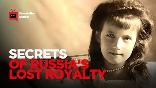 Into the Unknown Discover the Secrets of Russias Lost Royalty [upl. by Hungarian]