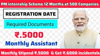 PM internship Scheme  Registration Date  Required Documents  ₹5000 Stipend amp Get ₹6000 [upl. by Inirt]