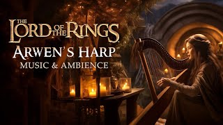 Lord of the Rings  Arwens Harp Elven Music amp Ambience Sleeping in Rivendell 💤 [upl. by Allegra]