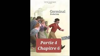 46  Germinal  Emile Zola  Résumé détaillé par chapitre  Chapitre 4 partie 6 [upl. by Gaddi]