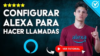 Cómo CONFIGURAR a ALEXA para HACER LLAMADAS Telefónicas  📞 Alexa Puede Hacer y Recibir Llamadas 📞 [upl. by Andonis972]