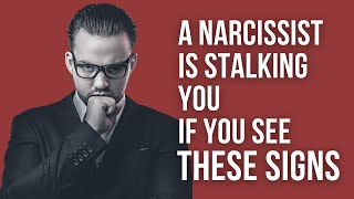 10 Signs That A Narcissist Is Stalking You [upl. by Pang141]