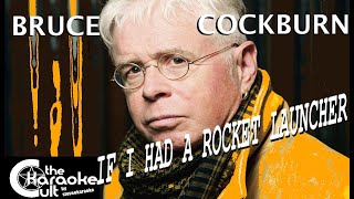 Bruce Cockburn  If I Had a Rocket Launcher  SOKC0116 KARAOKE [upl. by Nailil]