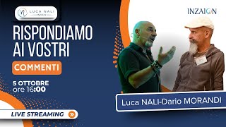 Rispondiamo ai vostri commentiLuca Nali  Dario Morandi [upl. by Oremor]