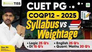 TISS CUET PG 2025  COQP12 Syllabus Vs Weightage  Logic  English  DI  Quants [upl. by Hadwyn302]