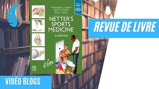 VLOG 69  Revue de Livre  Netters Sport Medecine [upl. by Arytal]