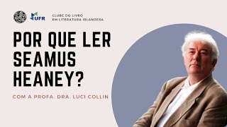 Clube do livro – Por que ler Seamus Heaney [upl. by Alexine]