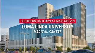 Loma Linda University Medical Center Campus [upl. by Grefe]