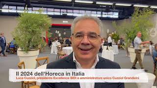 La distribuzione e il 2024 dellHORECA in Italia parla Luca Cuzziol presidente Excellence SIDI [upl. by Reiter]