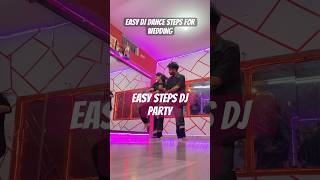 Easy Dj Party Dance Steps  subscribers djpartyeasydancesteps shortsviral [upl. by Kelcy]