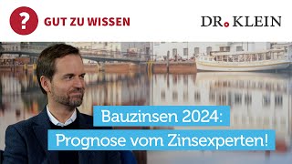 Bauzinsen 2024 Prognose zur Zinsentwicklung [upl. by Anayit]