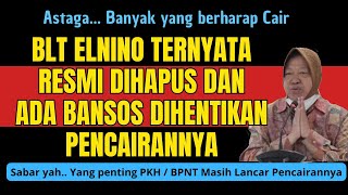 BANYAK YANG MENUNGGU PENCAIRAN BLT ELNINO TERNYATA SUDAH DIHAPUS DAN ADA BANSOS DIHENTIKAN SEMENTARA [upl. by Medorra]