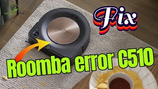 How to Fix Roomba C510 Error  Easy Troubleshooting Guide [upl. by Anehs]