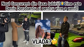 Noul Concurent din Casa Iubirii🙆‍♂️Cine este Denis Dorobantu și pentru vine a venit🤯🤔 [upl. by Fabio]