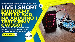 Budujemy Tester Wyświetlaczy POLAM CWD501 na Arduino shorts short [upl. by Ytsirc554]