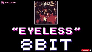 Slipknot  Eyeless 8bit cover  8biTune [upl. by Aiyn8]