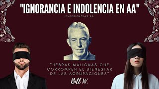 Ignorancia e Indolencia en AA  Bill W amp Dr Bob [upl. by Kaslik713]