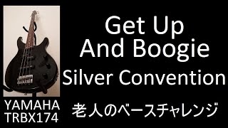 Get Up And Boogie Silver Convention  老人のベースチャレンジ 12Aug2024 [upl. by Nohsed800]