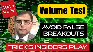 Volume Test  TRAP laid by the MARKET MAKER How to AVOID BREAKOUT TRAP [upl. by Anem559]