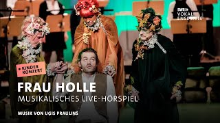 Frau Holle – Kinderkonzert mit dem SWR Vokalensemble  SWR Classic [upl. by Tugman]