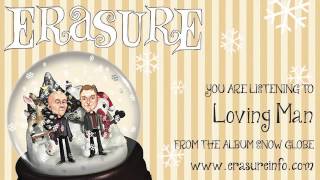 ERASURE  Loving Man from the album Snow Globe [upl. by Enreval]