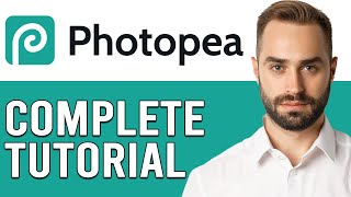 Photopea Tutorial 2024 Photopea For Beginners Tutorials [upl. by Wing]