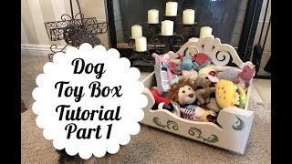 DIY  Dog Toy Box Tutorial [upl. by Ilyk]