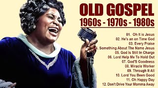 100 GREATEST OLD SCHOOL GOSPEL SONG OF ALL TIME  Best Old Fashioned Black Gospel Music [upl. by Gannie400]