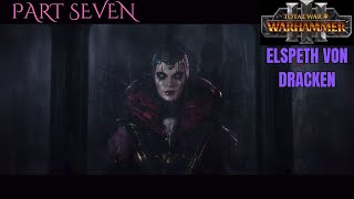 TOTAL WAR WARHAMMER III Elspeth Von Dracken RoC Campaign Episode Seven [upl. by Viens351]