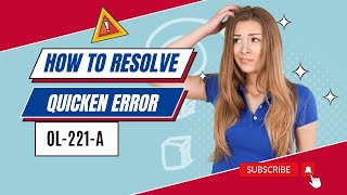 How To Resolve Quicken Error OL221A  MWJ Consultancy [upl. by Nelleyram]