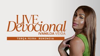 LIVE  RENÚNCIA  IVANILDA VEIGA [upl. by Lazaruk]