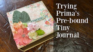 I tried Prima Marketings prebound Tiny Journal Check out my end result  review proscons [upl. by Akanke416]