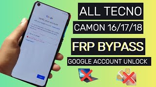 All Tecno Camon 161718 FRP Bypass  Google Account Unlock  New Method 2024 [upl. by Talia]