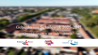 Gebiedsvisie Schadewijk  ontwikkeling van een volkswijk [upl. by Eizzo38]