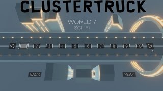 Clustertruck  World 7 SciFi [upl. by Drofnil]