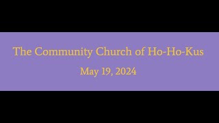 The Community Church of HoHoKus May 19 2024 [upl. by Cesaria]