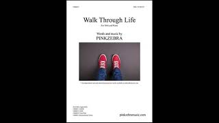 Walk Through Life Part 2 [upl. by Bachman]