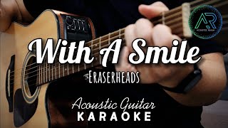 With A Smile by Eraserheads Lyrics  Acoustic Guitar Karaoke  TZ Audio Stellar X3 [upl. by Retxab]