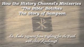 How the History Channel Miniseries quotThe Biblequot Botches the Story of Sampson [upl. by Schaumberger637]