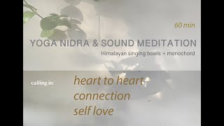 Yoga Nidra amp sound meditation for heart to heart connection and self love [upl. by Lladnik]