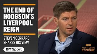 quotIt was uncomfortable playing under Hodgsonquot Steven Gerrard opens up on Liverpool and Roy [upl. by Swor]