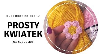 Prosty kwiatek na szydełku 🌼 Kurs szydełkowania [upl. by Aivila804]