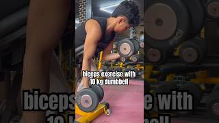 10kg dumbbell biceps exercise  biceps 10kgdumbbell gymshorts [upl. by Clauddetta]