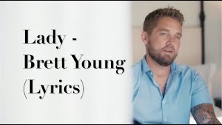 Lady  Brett Young Lyrics [upl. by Intruoc]