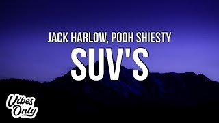 Jack Harlow  SUVs Lyrics ft Pooh Shiesty [upl. by Gnex]