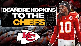 DeAndre Hopkins TRADED to the CHIEFS Fantasy Football Impact [upl. by Arriek378]