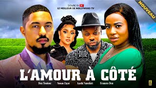 LAMOUR À CÔTÉ Film complet Films africains  Ben Touitou Frances Ben et Kachi N  Films 2024 [upl. by Htezzil]