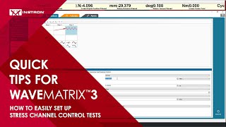 Instron®  WaveMatrix3  Quick Tips  How to Easily Set up Stress Channel Control Tests [upl. by Steven]